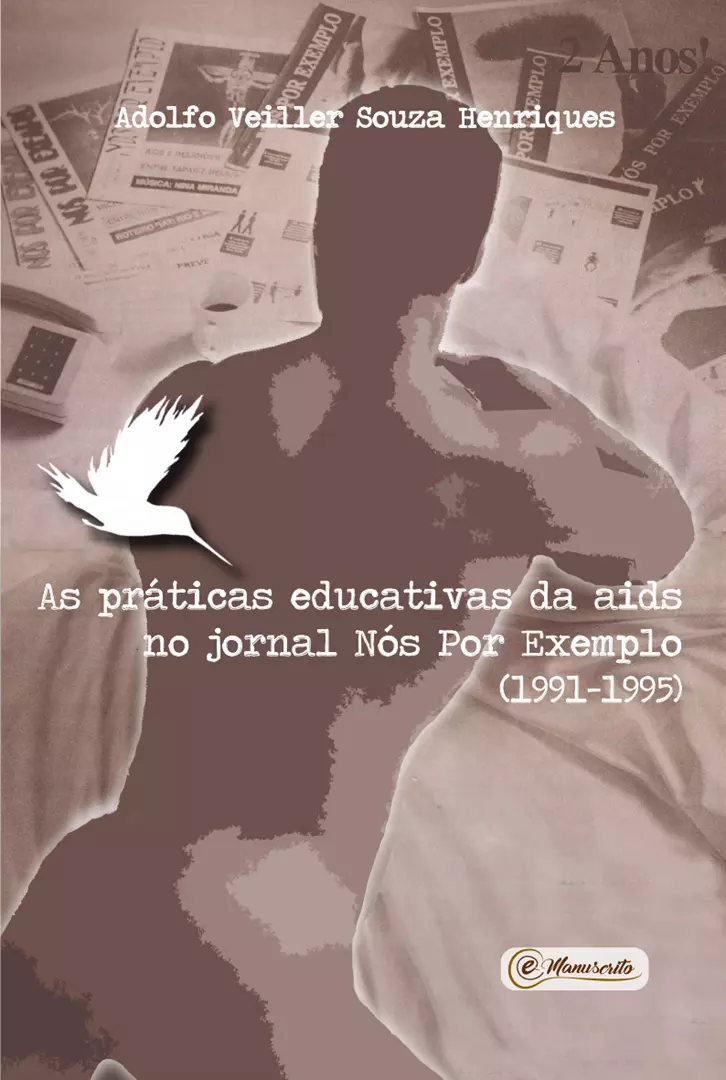 As práticas educativas da aids no jornal Nós Por Exemplo (1991-1995)